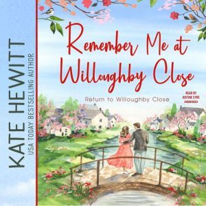 Remember Me at Willoughby Close, Kate Hewitt