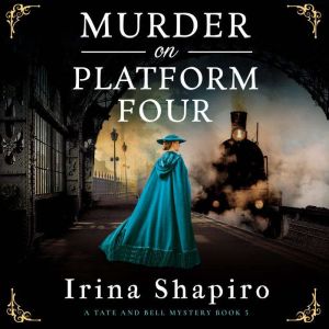 Murder on Platform Four: A gripping and emotional historical mystery