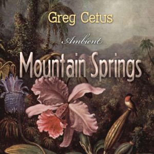 Mountain Springs, Greg Cetus