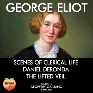 George Eliot: Middlemarch The Mils On The Floss Silas Marner