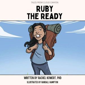 Ruby the Ready, Rachel Kowert