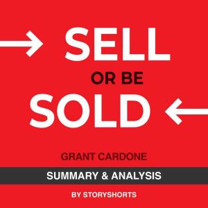 Summary Analysis of Sell or Be Sold..., Storyshorts