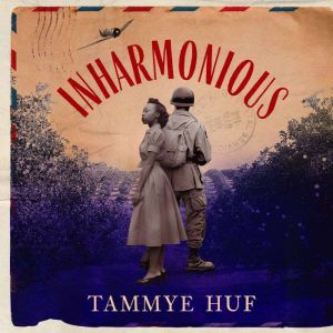 Inharmonious, Tammye Huf