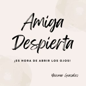 Amiga Despierta