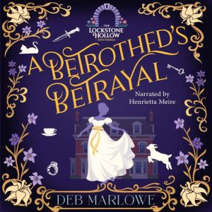 A Betrotheds Betrayal, Deb Marlowe