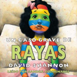 Un caso grave de rayas, David Shannon