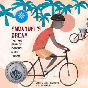 Emmanuels Dream The True Story of E..., Laurie Ann Thompson