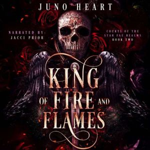 King of Fire and Flames: A Steamy Fae Fantasy Romance