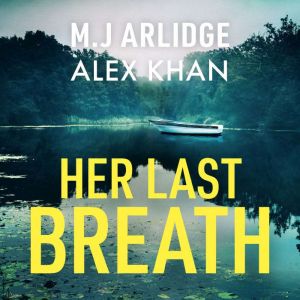Her Last Breath, M. J. Arlidge
