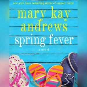 Spring Fever, Mary Kay Andrews