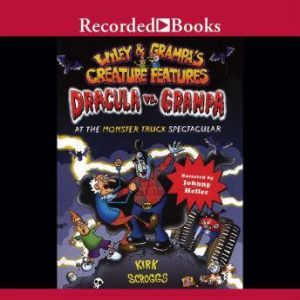 Dracula vs. Grampa at the Monster Tru..., Kirk Scroggs
