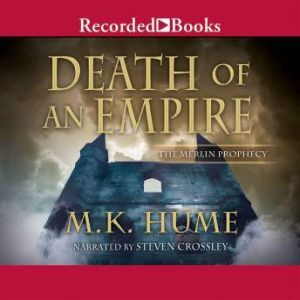Death of an Empire, M.K. Hume