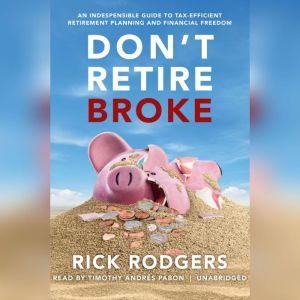Dont Retire Broke, Rick Rodgers