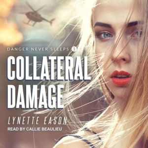 Collateral Damage, Lynette Eason