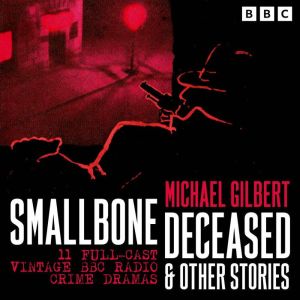 Smallbone Deceased other stories, Michael Gilbert