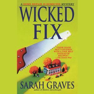 Wicked Fix, Sarah Graves