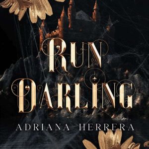 Run Darling, Adriana Herrera