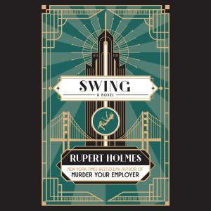 Swing, Rupert Holmes
