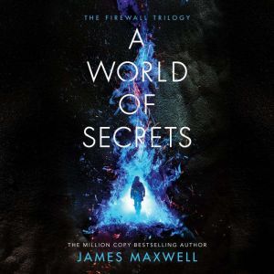 A World of Secrets, James Maxwell