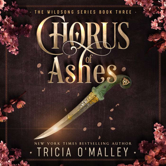 Chorus of Ashes, Tricia OMalley