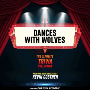 Dances With Wolves The Ultimate Tri..., Film Trivia Metaverse
