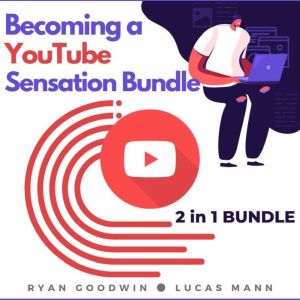 Becoming a YouTube Sensation Bundle, ..., Ryan Goodwin
