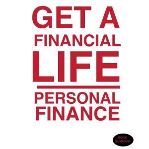 Get a Financial Life Book Summary ..., Grant Mercer