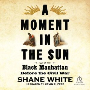 A Moment in the Sun, Shane White