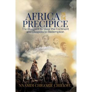 Africa on the Precipice, Nnamdi Chiekwu