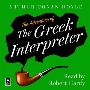 The Adventure of the Greek Interprete..., Arthur Conan Doyle