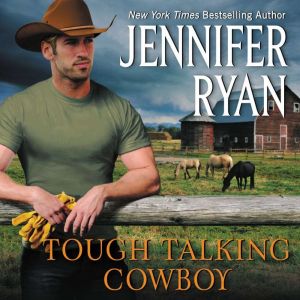 Tough Talking Cowboy, Jennifer Ryan