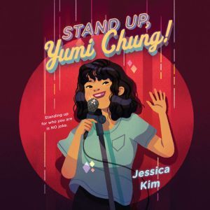 Stand Up, Yumi Chung!, Jessica Kim
