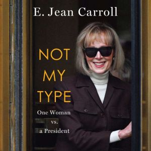 Not My Type: One Woman vs. a President