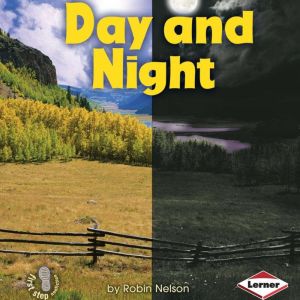 Day and Night, Robin Nelson