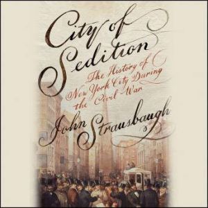 City of Sedition, John Strausbaugh