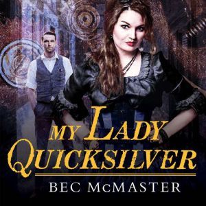 My Lady Quicksilver, Bec McMaster