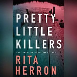 Pretty Little Killers, Rita Herron