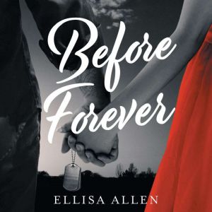 Before Forever, Ellisa Allen
