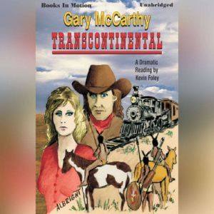 Transcontinental, Gary McCarthy
