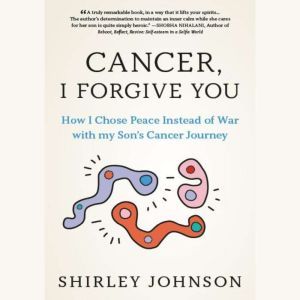 Cancer I Forgive You, Shirley Johnson