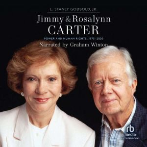 Jimmy and Rosalynn Carter, E. Stanly Godbold, Jr.