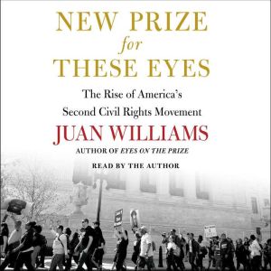 New Prize for These Eyes: The Rise of America's Second Civil Rights Movement