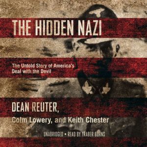 The Hidden Nazi, Dean Reuter