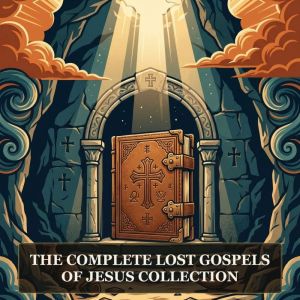 The Complete Lost Gospels of Jesus Co..., Thomas