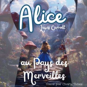 Alice aux pays des merveilles