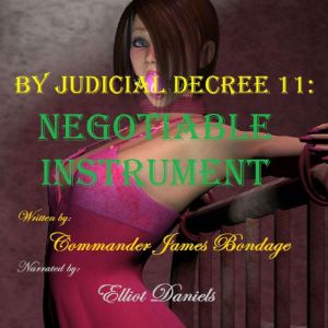 By Judicial Decree 11: Negotiable Instrument