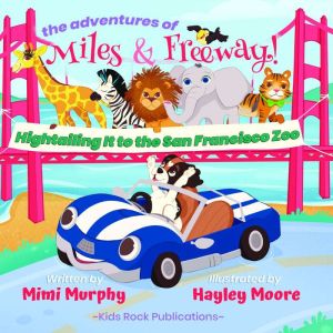 The Adventures of Miles  Freeway!, Mimi Murphy