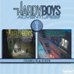 Hardy Boys Adventures Collection Volume 9: The Gray Hunter's Revenge, The Disappearance