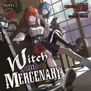 Witch and Mercenary (Light Novel) Vol. 3