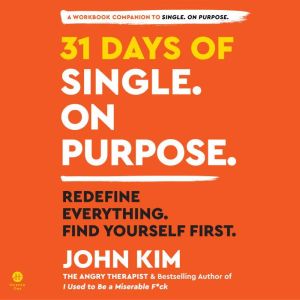 31 Days of Single on Purpose, John Kim